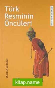 Türk Resminin Öncüleri