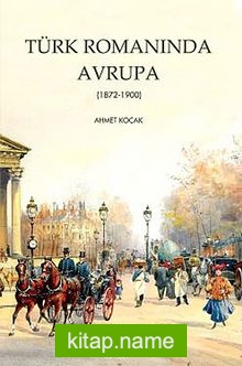 Türk Romanında Avrupa (1872-1900)