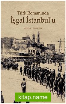 Türk Romanında İşgal İstanbul’u