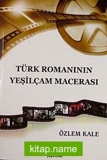 Türk Romanının Yeşilçam Macerası