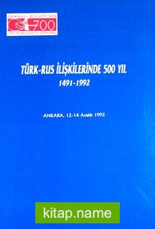 Türk-Rus İlişkilerinde 500 Yıl (1491-1992)