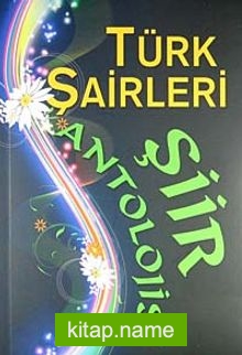 Türk Şairleri Şiir Antolojisi