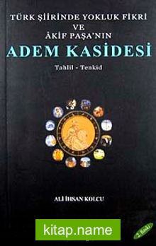 Türk Şiirinde Yokluk Fikri ve Akif Paşa’nın Adem Kasidesi