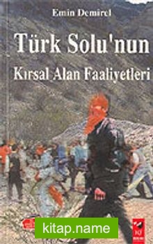 Türk Solu’nun Kırsal Alan Faaliyetleri