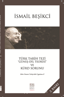 Türk Tarih Tezi “Güneş – Dil Teorisi” ve Kürd Sorunu Bilim Yöntemi Türkiye’deki Uygulama -II