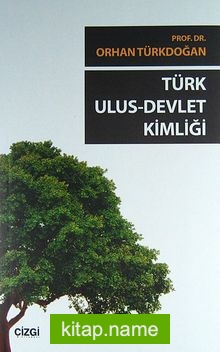 Türk Ulus – Devlet Kimliği