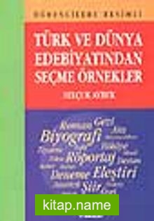 Türk ve Dünya Edebiyatından Seçme Örnekler