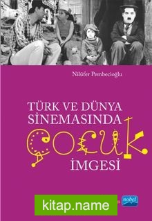 Türk ve Dünya Sinemasında Çocuk İmgesi