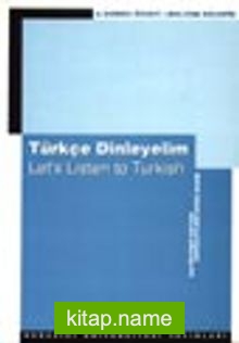 Türkçe Dinleyelim-Let’s Listen to Turkish