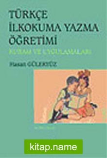 Türkçe İlkokuma Yazma Öğretimi / Hasan Güleryüz