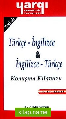 Türkçe – İngilizce / İngilizce – Türkçe Konuşma Kılavuzu