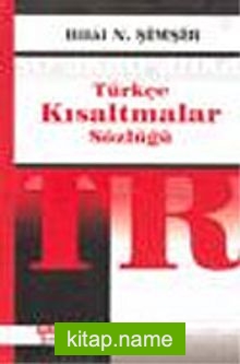 Türkçe Kısaltmalar Sözlüğü