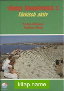 Türkçe Öğreniyoruz 2  Türkisch Aktiv / Türkçe-Özbekçe Anahtar Kitap