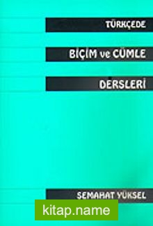 Türkçede Biçim ve Cümle Dersleri