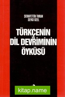 Türkçenin Dil Devriminin Öyküsü
