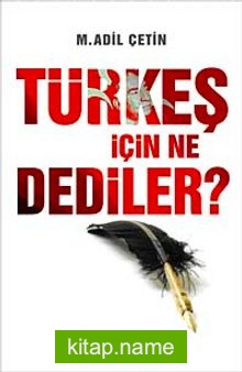 Türkeş İçin Ne Dediler