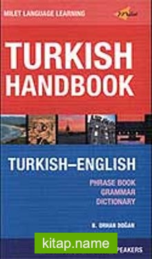Turkish Handbook For English Speakers – Konuşma Kılavuzu, Dil Bilgisi ve Sözlük