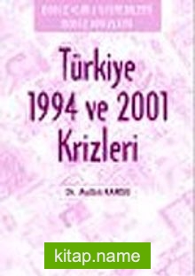 Türkiye 1994 ve 2001 Krizleri