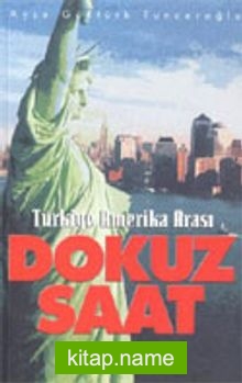 Türkiye Amerika Arası Dokuz Saat