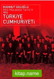 Türkiye Cumhuriyeti – Milli Mücadele Tarihi V
