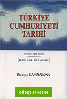 Türkiye Cumhuriyeti Tarihi / Kronolojik Tarih 29 Ekim 1923-31 Aralık 2005