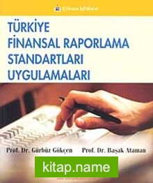 Türkiye Finansal Raporlama Standartları Uygulamaları