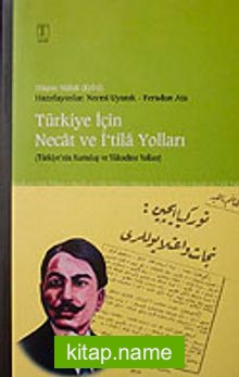 Türkiye İçin Necat ve İ’tila Yolları