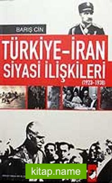 Türkiye-İran Siyasi İlişkileri 1923-1938