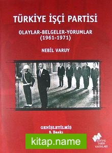 Türkiye İşçi Partisi / Olaylar – Belgeler – Yorumlar (1961-1971)