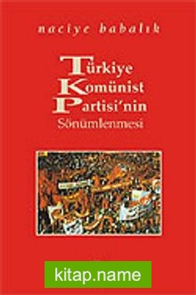 Türkiye Komünist Partisi’nin Sönümlenmesi