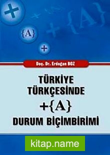 Türkiye Türkçesinde +(A) Durum Biçimbirimi