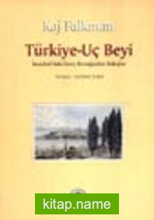 Türkiye-Uç Beyi / İstanbul’daki İsveç Konağından Bakışlar