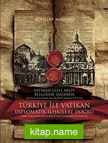 Türkiye ile Vatikan Diplomatik İlişkilere Doğru