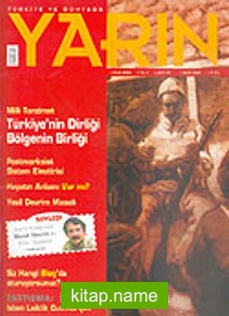 Türkiye ve Dünyada YARIN Aylık Düşünce ve Siyaset Dergisi / Yıl:4 Sayı: 45 / Ocak 2006
