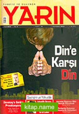 Türkiye ve Dünyada YARIN Aylık Düşünce ve Siyaset Dergisi / Yıl:5 Sayı: 50 / Haziran 2006