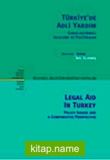 Türkiye’de Adli Yardım  Karşılaştırmalı İnceleme ve Politikalar