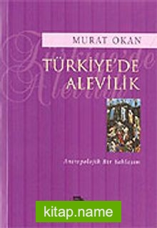 Türkiye’de Alevilik / Antropolojik Bir Yaklaşım