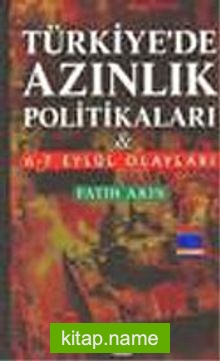 Türkiye’de Azınlık Politikaları ve 6-7 Eylül Olayları