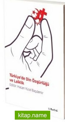Türkiye’de Din Özgürlüğü ve Laiklik