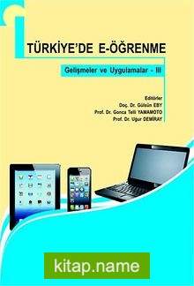 Türkiye’de E-Öğrenme  Gelişmeler ve Uygulamalar -III