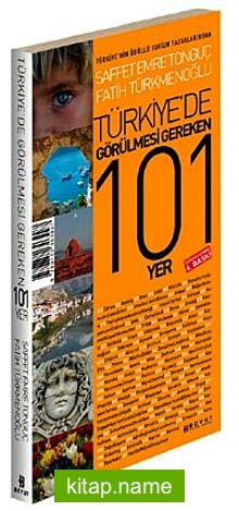 Türkiye’de Görülmesi Gereken 101 Yer