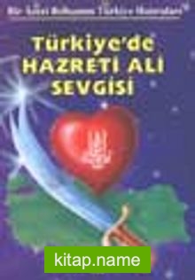 Türkiye’de Hazreti Ali Sevgisi