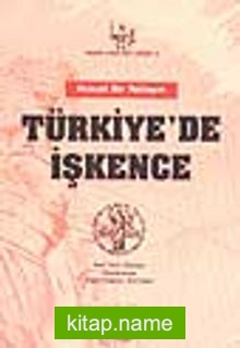 Türkiye’de İşkence