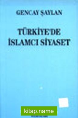 Türkiye’de İslamcı Siyaset