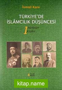 Türkiye’de İslamcılık Düşüncesi (1-2)