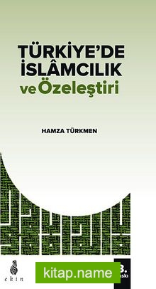 Türkiye’de İslamcılık ve Özeleştiri
