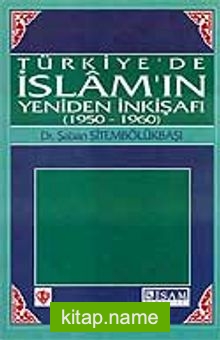 Türkiye’de İslam’ın Yeniden İnkişafı (1950-1960)