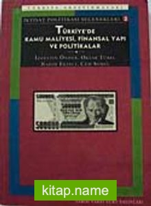 Türkiye’de Kamu Maliyesi, Finansal Yapı ve Politikalar