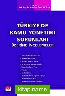 Türkiye’de Kamu Yönetimi Sorunları Üzerine İncelemeler