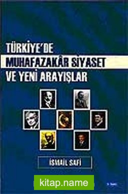 Türkiye’de Muhafazakar Siyaset ve Yeni Arayışlar